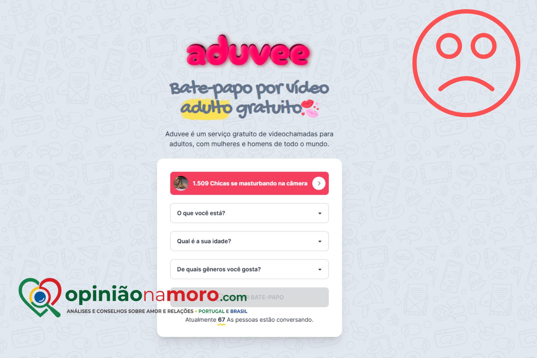 Aduvee: Chat de vídeo erótico grátis ou mais uma cilada de afiliados do mesmo cartel de clones? aduvee Fraude